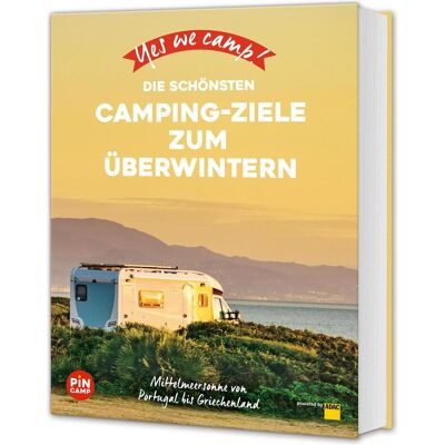 Adac Yes we camp! Die schönsten Camping-Ziele zum Überwintern, Ratgeber von Marc Roger Reichel Adac Yes we camp! Die schönsten Camping-Ziele zum Überwintern, Ratgeber von Marc Roger Reichel