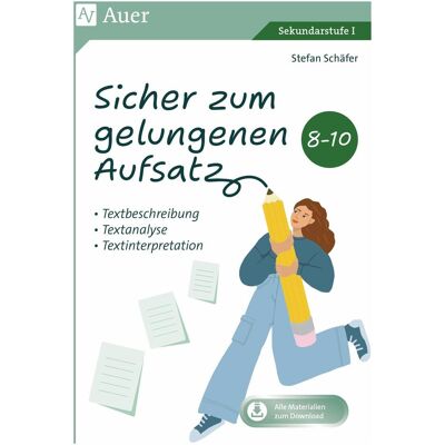 Auer Sicher zum gelungenen Aufsatz 8-10, Schulbücher von Stefan Schäfer Auer Sicher zum gelungenen Aufsatz 8-10, Schulbücher von Stefan Schäfer
