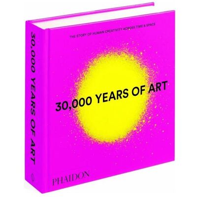 30,000 Years of Art, New Edition, Mini Format, Fachbücher von Phaidon Editors 30,000 Years of Art, New Edition, Mini Format, Fachbücher von Phaidon Editors