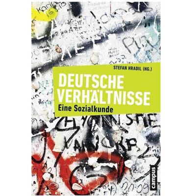 Campus, Fachbücher, Deutsche Verhältnisse (Deutsch, Hans-Peter Müller, Stefan Hradil, 2013) Campus, Fachbücher, Deutsche Verhältnisse (Deutsch, Hans-Peter Müller, Stefan Hradil, 2013)