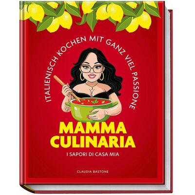Becker Mamma Culinaria, Ratgeber von Hubertus Schüler, Claudia Bastone Becker Mamma Culinaria, Ratgeber von Hubertus Schüler, Claudia Bastone