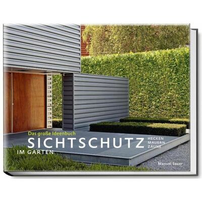 Becker Sichtschutz im Garten, Ratgeber von Manuel Sauer Becker Sichtschutz im Garten, Ratgeber von Manuel Sauer