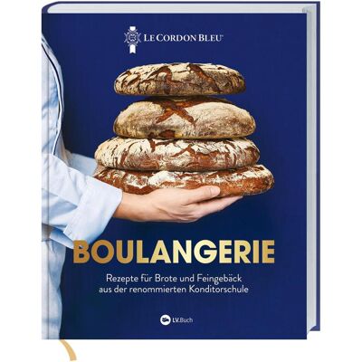 Landwirtschaftsverlag Boulangerie, Ratgeber von Le Cordon Bleu, Petra Bös, Delphine Constantini Landwirtschaftsverlag Boulangerie, Ratgeber von Le Cordon Bleu, Petra Bös, Delphine Constantini