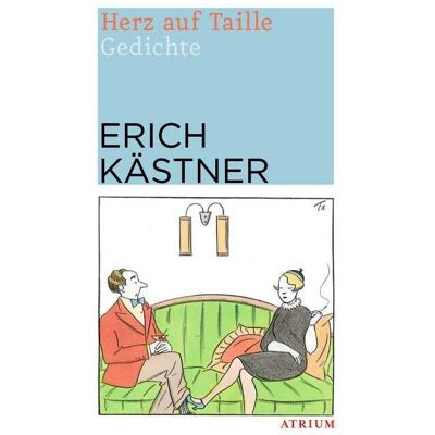 Atrium Herz auf Taille, Belletristik von Erich Kästner Atrium Herz auf Taille, Belletristik von Erich Kästner