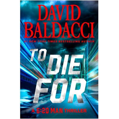 Hachette To Die For, Belletristik von David Baldacci Hachette To Die For, Belletristik von David Baldacci