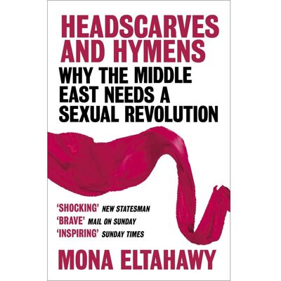 Hachette Headscarves and Hymens, Fachbücher von Mona Eltahawy Hachette Headscarves and Hymens, Fachbücher von Mona Eltahawy
