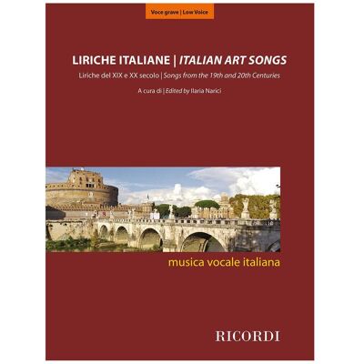 Ricordi Italian Art Songs from the 19th and 20th Centuries for low voice and piano, Fachbücher von Ilaria Narici Ricordi Italian Art Songs from the 19th and 20th Centuries for low voice and piano, Fachbücher von Ilaria Narici
