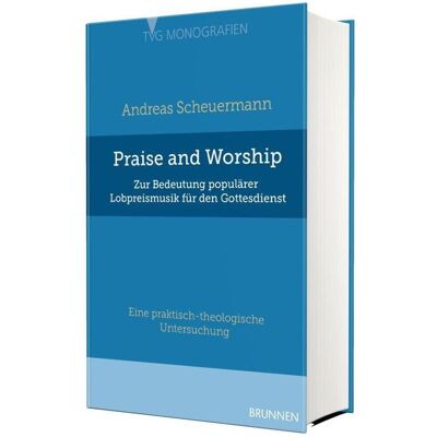 Brunnen Praise and Worship, Fachbücher von Andreas Scheuermann Brunnen Praise and Worship, Fachbücher von Andreas Scheuermann