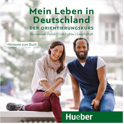 Hueber Mein Leben in Deutschland – der Orientierungskurs, Schulbücher von Isabel Buchwald-Wargenau Hueber Mein Leben in Deutschland – der Orientierungskurs, Schulbücher von Isabel Buchwald-Wargenau
