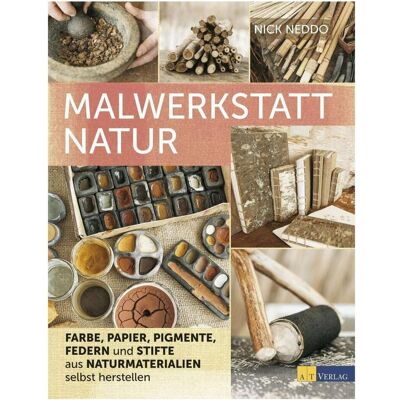Malwerkstatt Natur, Ratgeber von Nick Neddo Malwerkstatt Natur, Ratgeber von Nick Neddo