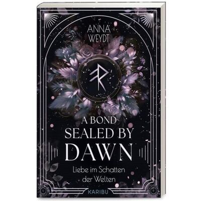 Karibu A Bond Sealed by Dawn – Liebe im Schatten der Welten, Jugendbücher von Anna Weydt Karibu A Bond Sealed by Dawn – Liebe im Schatten der Welten, Jugendbücher von Anna Weydt