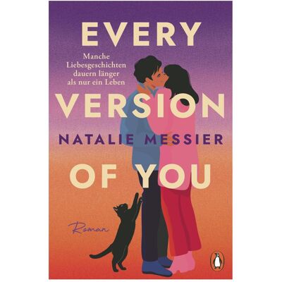 Penguin Every Version of You, Belletristik von Natalie Messier Penguin Every Version of You, Belletristik von Natalie Messier