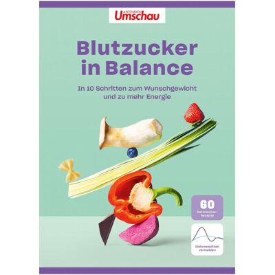 Edel Apotheken Umschau: Blutzucker in Balance, Ratgeber von Wort & Bild Verlag Edel Apotheken Umschau: Blutzucker in Balance, Ratgeber von Wort & Bild Verlag