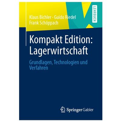 Gabler Kompakt Edition: Lagerwirtschaft, Fachbücher von Guido Riedel, Frank Schöppach, Klaus Bichler Gabler Kompakt Edition: Lagerwirtschaft, Fachbücher von Guido Riedel, Frank Schöppach, Klaus Bichler