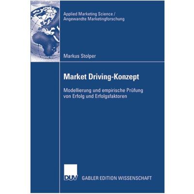 Gabler Market Driving-Konzept, Fachbücher von Markus Stolper Gabler Market Driving-Konzept, Fachbücher von Markus Stolper