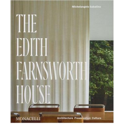 Phaidon The Edith Farnsworth House, Fachbücher von Scott Mehaffey, Michelangelo Sabatino Phaidon The Edith Farnsworth House, Fachbücher von Scott Mehaffey, Michelangelo Sabatino