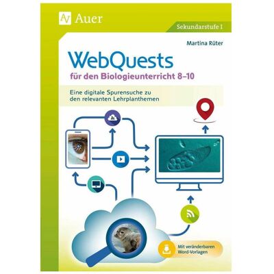 Auer WebQuests für den Biologieunterricht 8-10, Schulbücher von Martina Rüter Auer WebQuests für den Biologieunterricht 8-10, Schulbücher von Martina Rüter