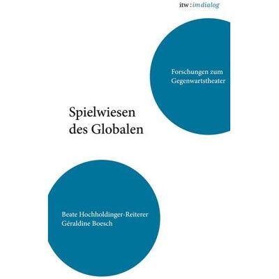 Alexander itw : im dialog Band 2: Spielwiesen des Globalen, Sachbücher von Beate Boesch Hochholdinger-Reiterer Alexander itw : im dialog Band 2: Spielwiesen des Globalen, Sachbücher von Beate Boesch Hochholdinger-Reiterer