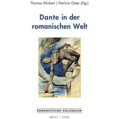 Brill Dante in der romanischen Welt, Fachbücher von Thomas Klinkert, Patricia Oster-Stierle Brill Dante in der romanischen Welt, Fachbücher von Thomas Klinkert, Patricia Oster-Stierle