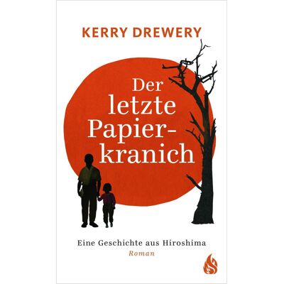Atrium Der letzte Papierkranich - Eine Geschichte aus Hiroshima, Jugendbücher von Kerry Drewery Atrium Der letzte Papierkranich - Eine Geschichte aus Hiroshima, Jugendbücher von Kerry Drewery