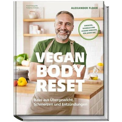 Becker Vegan Body Reset, Ratgeber von Alexander Flohr, Hubertus Schüler Becker Vegan Body Reset, Ratgeber von Alexander Flohr, Hubertus Schüler