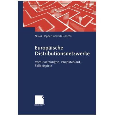 Gabler Europäische Distributionsnetzwerke, Fachbücher von Niklas Hoppe, Friedrich Conzen Gabler Europäische Distributionsnetzwerke, Fachbücher von Niklas Hoppe, Friedrich Conzen