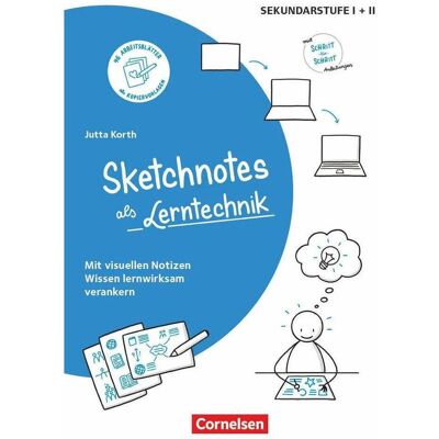 Cornelsen Sketchnotes, Sketchnotes als Lerntechnik, Mit visuellen Notizen Wissen lernwirksam verankern, Buch, Fachbücher von Jutta Korth Cornelsen Sketchnotes, Sketchnotes als Lerntechnik, Mit visuellen Notizen Wissen lernwirksam verankern, Buch, Fachbücher von Jutta Korth