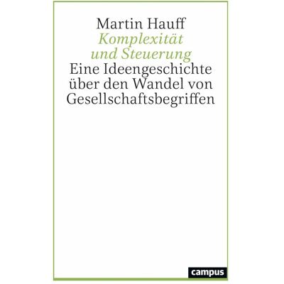Campus Komplexität und Steuerung, Fachbücher von Martin Hauff Campus Komplexität und Steuerung, Fachbücher von Martin Hauff