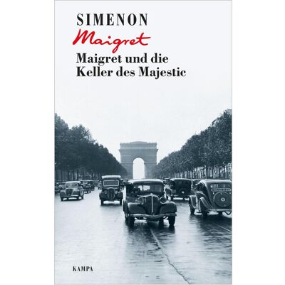 Kampa Maigret und die Keller des Majestic, Belletristik von Georges Simenon Kampa Maigret und die Keller des Majestic, Belletristik von Georges Simenon