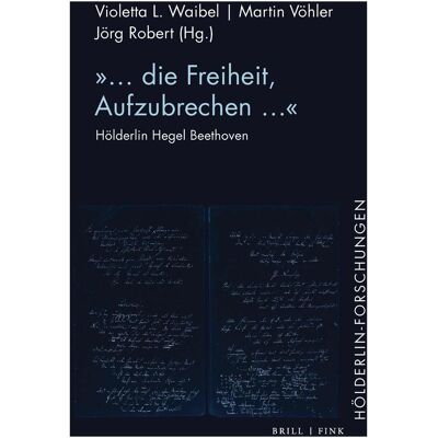 Brill '... die Freiheit, Aufzubrechen...', Fachbücher von Violetta L. Waibel, Jörg Robert, Martin Vöhler Brill '... die Freiheit, Aufzubrechen...', Fachbücher von Violetta L. Waibel, Jörg Robert, Martin Vöhler