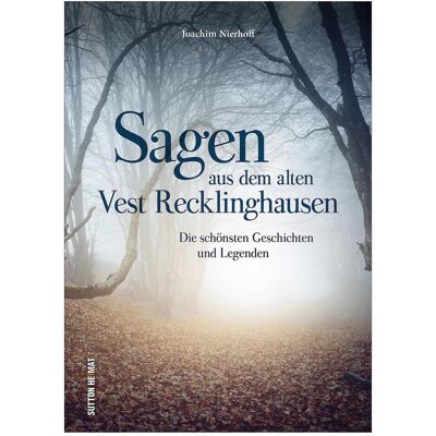 Sutton Sagen aus dem alten Vest Recklinghausen, Belletristik von Joachim Nierhoff Sutton Sagen aus dem alten Vest Recklinghausen, Belletristik von Joachim Nierhoff
