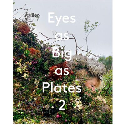 Arnoldsche Eyes as Big as Plates 2, Fachbücher von Roy Scranton, Arthur Zhe, Clara Darrason, Jennifer Houdrouge, Marianne Lien, Meghann Riepenhoff, A. Rawlings Arnoldsche Eyes as Big as Plates 2, Fachbücher von Roy Scranton, Arthur Zhe, Clara Darrason, Jennifer Houdrouge, Marianne Lien, Meghann Riepenhoff, A. Rawlings