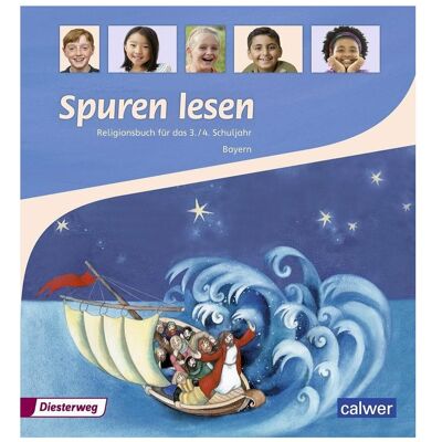 Calwer Spuren lesen. Religionsbuch für das 3./4. Schuljahr - Ausgabe für Bayern, Schulbücher von Petra Freudenberger-Lötz, Ulrike von Altrock, Ulrike/Moers, Brigitte Zeeh-Silva, Anita Müller-Friese, Hans Burkhardt, Sabine Keppner, Edelgard Moers Calwer Spuren lesen. Religionsbuch für das 3./4. Schuljahr - Ausgabe für Bayern, Schulbücher von Petra Freudenberger-Lötz, Ulrike von Altrock, Ulrike/Moers, Brigitte Zeeh-Silva, Anita Müller-Friese, Hans Burkhardt, Sabine Keppner, Edelgard Moers