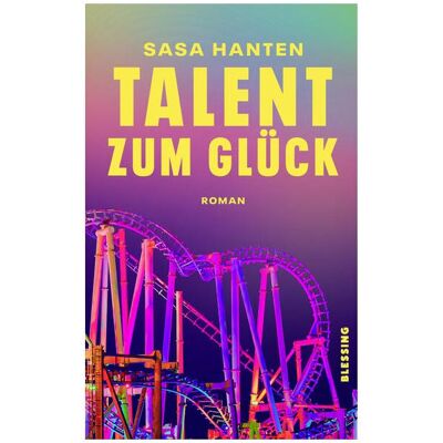 Blessing Talent zum Glück, Belletristik von Sasa Hanten Blessing Talent zum Glück, Belletristik von Sasa Hanten