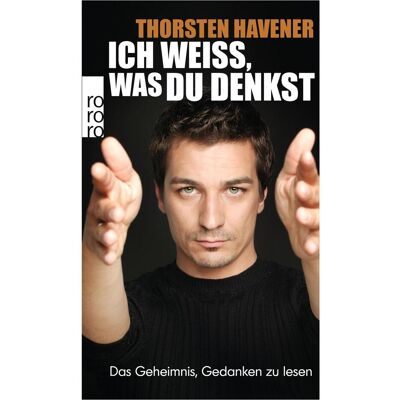 rororo Ich weiss, was du denkst, Sachbücher von Thorsten Havener rororo Ich weiss, was du denkst, Sachbücher von Thorsten Havener