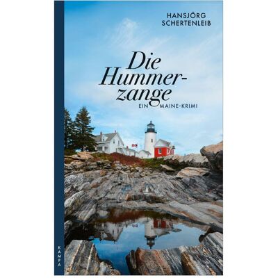 Kampa Die Hummerzange, Belletristik von Hansjörg Schertenleib Kampa Die Hummerzange, Belletristik von Hansjörg Schertenleib