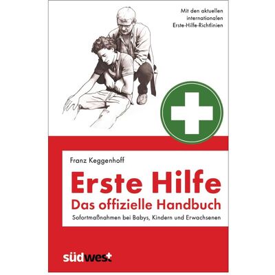 Südwest Erste Hilfe - Das offizielle Handbuch, Fachbücher von Franz Keggenhoff Südwest Erste Hilfe - Das offizielle Handbuch, Fachbücher von Franz Keggenhoff