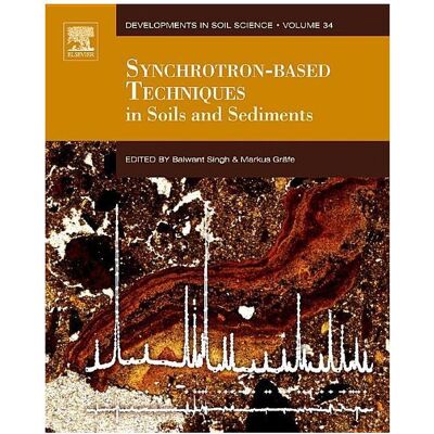 Elsevier Synchrotron-Based Techniques in Soils and Sediments: Volume 34, Fachbücher von Balwant Singh, Markus Grafe Elsevier Synchrotron-Based Techniques in Soils and Sediments: Volume 34, Fachbücher von Balwant Singh, Markus Grafe