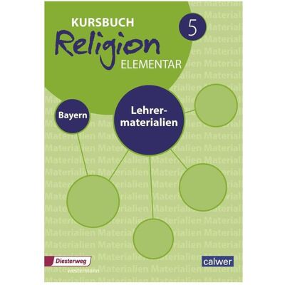 Calwer Kursbuch Religion Elementar 5 - Ausgabe 2017 für Bayern, Schulbücher von Wolfram Eilerts, Heinz-Günter Kübler Calwer Kursbuch Religion Elementar 5 - Ausgabe 2017 für Bayern, Schulbücher von Wolfram Eilerts, Heinz-Günter Kübler