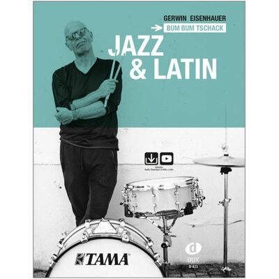 Edition DUX Bum Bum Tschack - Jazz & Latin, Ratgeber von Gerwin Eisenhauer Edition DUX Bum Bum Tschack - Jazz & Latin, Ratgeber von Gerwin Eisenhauer