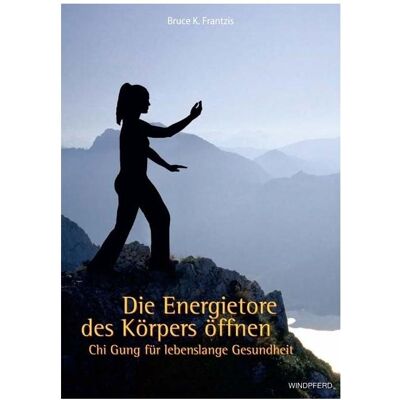 Bacopa Die Energietore des Körpers öffnen, Ratgeber von Stephan Schuhmacher, Bruce Frantzis Bacopa Die Energietore des Körpers öffnen, Ratgeber von Stephan Schuhmacher, Bruce Frantzis