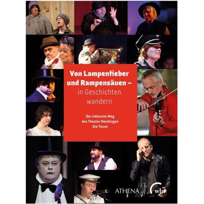 WBV Von Lampenfieber und Rampensäuen - in Geschichten wandern, Fachbücher von Katharina Witte, Theater Reutlingen Die Tonne WBV Von Lampenfieber und Rampensäuen - in Geschichten wandern, Fachbücher von Katharina Witte, Theater Reutlingen Die Tonne