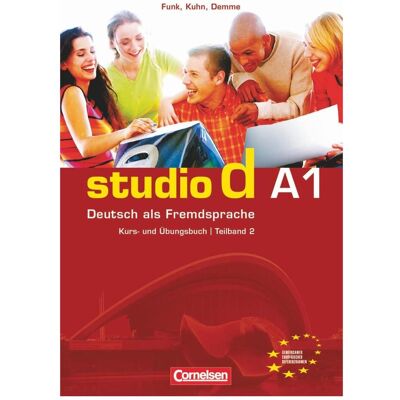 Cornelsen Studio d A1. Teilband 2. Kurs- und Übungsbuch, Sprachbücher von Hermann Funk, Christina Kuhn Cornelsen Studio d A1. Teilband 2. Kurs- und Übungsbuch, Sprachbücher von Hermann Funk, Christina Kuhn