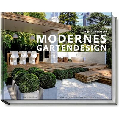 Becker Joest Volk, Ratgeber, Modernes Gartendesign - Das grosse Ideenbuch (Deutsch, Ulrich Timm, 2013) Becker Joest Volk, Ratgeber, Modernes Gartendesign - Das grosse Ideenbuch (Deutsch, Ulrich Timm, 2013)