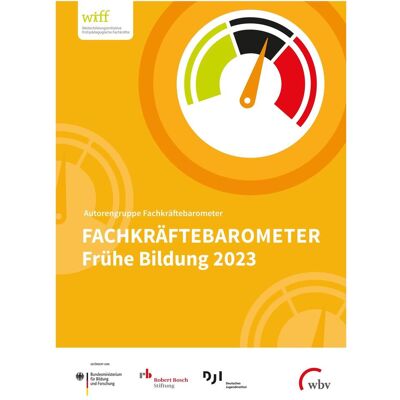 WBV Fachkräftebarometer Frühe Bildung 2023, Fachbücher von Pascal Hartwich, Kirsten Hanssen, Sophie Finger, Kirsten Fuchs-Rechlin, Karin Beher, Katja Tillmann, Thomas Rauschenbach WBV Fachkräftebarometer Frühe Bildung 2023, Fachbücher von Pascal Hartwich, Kirsten Hanssen, Sophie Finger, Kirsten Fuchs-Rechlin, Karin Beher, Katja Tillmann, Thomas Rauschenbach