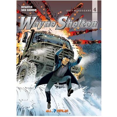 All Wayne Shelton Gesamtausgabe 4, Belletristik von Jean Van Hamme, Thierry Cailleteau, Christian Denayer, Thierry Denayer Cailleteau All Wayne Shelton Gesamtausgabe 4, Belletristik von Jean Van Hamme, Thierry Cailleteau, Christian Denayer, Thierry Denayer Cailleteau