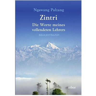 Arbor Zintri, Fachbücher von Ngawang Palzang, Sabine von Minden Arbor Zintri, Fachbücher von Ngawang Palzang, Sabine von Minden