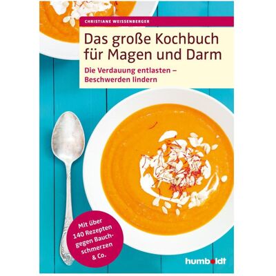 Humboldt Das grosse Kochbuch für Magen und Darm, Ratgeber von Christiane Weissenberger Humboldt Das grosse Kochbuch für Magen und Darm, Ratgeber von Christiane Weissenberger