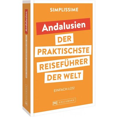 Bruckmann SIMPLISSIME – der praktischste Reiseführer der Welt Andalusien, Reisebücher Bruckmann SIMPLISSIME – der praktischste Reiseführer der Welt Andalusien, Reisebücher
