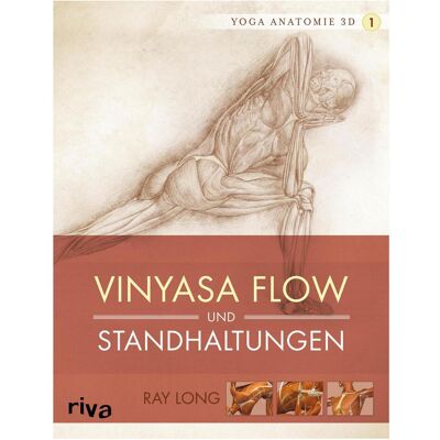 Riva Yoga-Anatomie 3D. Vinyasa Flow und Standhaltungen, Ratgeber von Ray Long Riva Yoga-Anatomie 3D. Vinyasa Flow und Standhaltungen, Ratgeber von Ray Long